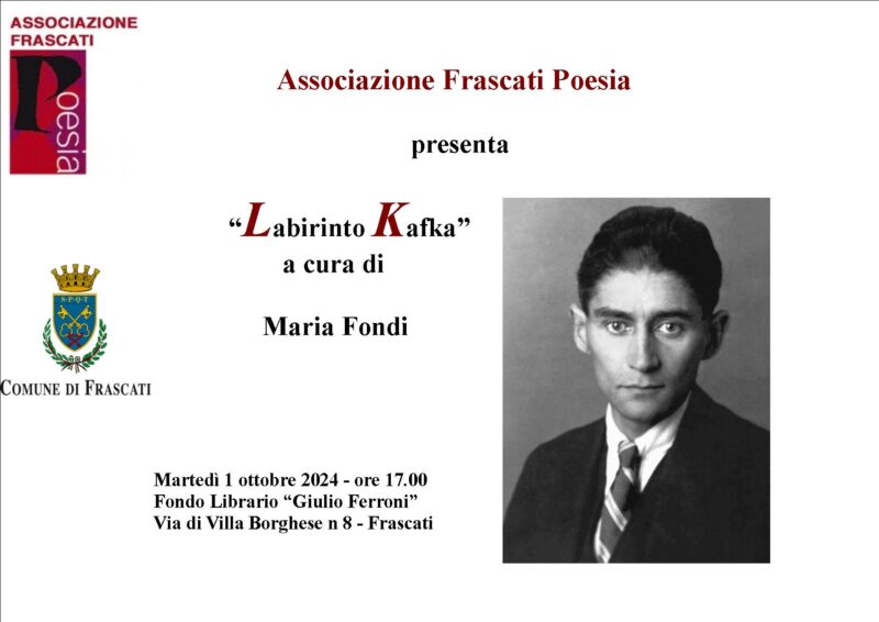 Locandina dell'evento "Labirinto Kafka" organizzato dall'Associazione Frascati Poesia.