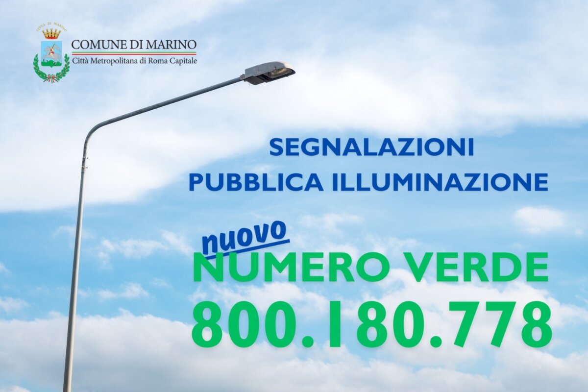 Manifesto del nuovo numero verde per segnalare disservizi della pubblica illuminazione di Marino.